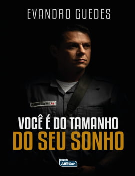 Livro Você É Do Tamanho Do Seu Sonho Evandro Guedes