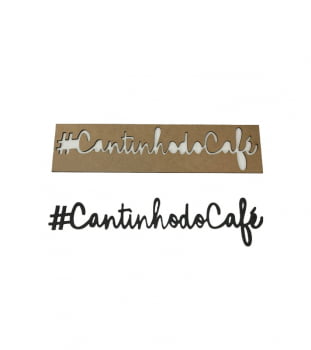 Placa Frase Decorativa Cantinho Do Café 40cm mdf preto